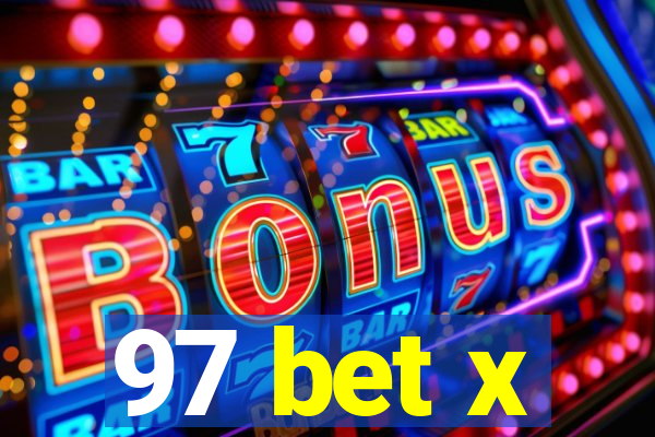 97 bet x
